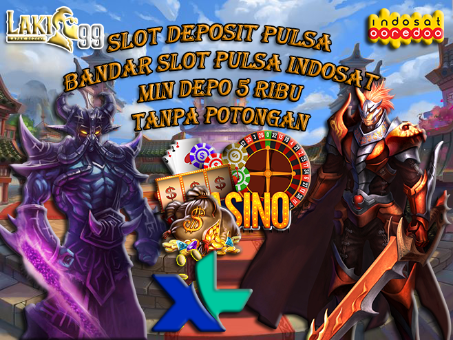 Slot Pulsa Tri dan Indosat: WD Besar di LAKI99 dengan Deposit Pulsa 5000 Tanpa Potongan!